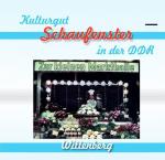 Cover-Bild Kulturgut - Schaufenster in der DDR