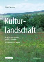 Cover-Bild Kulturlandschaft - Äcker, Wiesen, Wälder und ihre Produkte