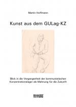Cover-Bild Kunst aus dem GULag-KZ
