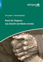 Cover-Bild Kunst der Diagnose – Was Gesicht und Hände verraten