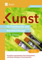 Cover-Bild Kunst für Fachfremde und Berufseinsteiger Kl. 7-8