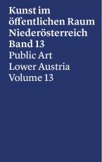 Cover-Bild Kunst im öffentlichen Raum Niederösterreich, Band 13, 2017-2019