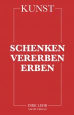 Cover-Bild KUNST – Schenken-Vererben-Erben