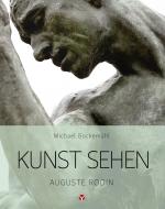 Cover-Bild Kunst sehen - Auguste Rodin