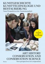 Cover-Bild Kunstgeschichte, Kunsttechnologie und Restaurierung: Neue Perspektiven der Zusammenarbeit - Art History, Conservation and Conservation Science: New Perspectives for Cooperation