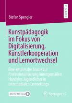 Cover-Bild Kunstpädagogik im Fokus von Digitalisierung, Künstlerkooperation und Lernortwechsel