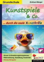 Cover-Bild Kunstspiele und Co. ... durch die coole Kunstbrille