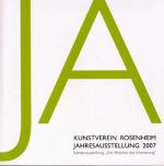 Cover-Bild Kunstverein Rosenheim - Jahresausstellung / Kunstverein Rosenheim, Jahresausstellung 2007