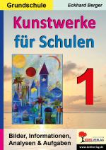 Cover-Bild Kunstwerke für Schulen / Band 1 (Grundschule)
