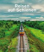 Cover-Bild KUNTH Bildband Reisen auf Schienen
