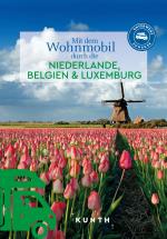 Cover-Bild KUNTH Mit dem Wohnmobil durch die Niederlande, Belgien & Luxemburg