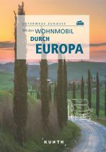 Cover-Bild KUNTH Mit dem Wohnmobil durch Europa