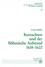 Cover-Bild Kursachsen und der Böhmische Aufstand 1618-1622