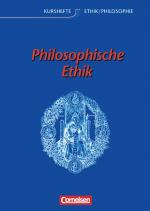 Cover-Bild Kurshefte Ethik/Philosophie - Westliche Bundesländer / Philosophische Ethik