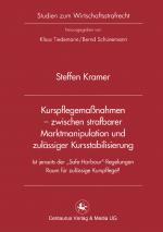 Cover-Bild Kurspflegemaßnahmen - zwischen strafbarer Marktmanipulation und zulässiger Kursstabilisierung