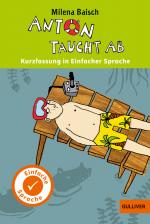 Cover-Bild Kurzfassung in Einfacher Sprache. Anton taucht ab