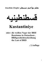 Cover-Bild قسطنطينيه Kustantiniye oder: die weißen Neger der BRD Rassismus in Ostsachsen , BRDgeschichts