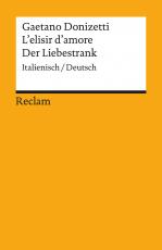 Cover-Bild L'elisir d'amore / Der Liebestrank. Italienisch/Deutsch