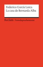 Cover-Bild La casa de Bernarda Alba. Drama de mujeres en los pueblos de España. Spanischer Text mit deutschen Worterklärungen. B2 (GER)