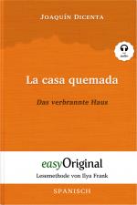 Cover-Bild La casa quemada / Das verbrannte Haus (Buch + Audio-CD) - Lesemethode von Ilya Frank - Zweisprachige Ausgabe Spanisch-Deutsch