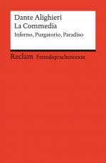 Cover-Bild La Commedia. Inferno – Purgatorio – Paradiso. Testi scelti. Italienischer Text mit deutschen Worterklärungen. Niveau C1 (GER)