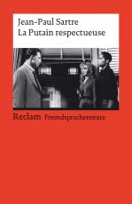 Cover-Bild La Putain respectueuse. Pièce en un acte et deux tableaux. Französischer Text mit deutschen Worterklärungen. B2 (GER)