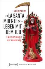 Cover-Bild »La Santa Muerte« - Leben mit dem Tod