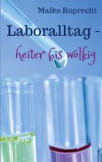 Cover-Bild Laboralltag - heiter bis wolkig