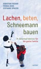 Cover-Bild Lachen, beten, Schneemann bauen