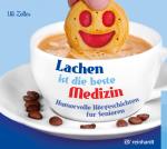 Cover-Bild Lachen ist die beste Medizin (Hörbuch)