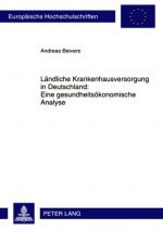 Cover-Bild Ländliche Krankenhausversorgung in Deutschland:- Eine gesundheitsökonomische Analyse