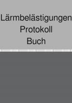 Cover-Bild Lärmbelästigungen Protokoll Buch