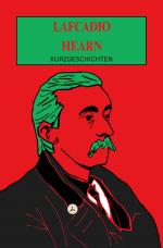 Cover-Bild Lafcadio Hearn: Kurzgeschichten