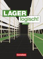 Cover-Bild Lager logisch! - Fachlagerist/-in und Fachkraft für Lagerlogistik - 2. Ausbildungsjahr