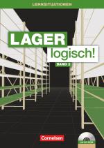 Cover-Bild Lager logisch! - Fachlagerist/-in und Fachkraft für Lagerlogistik - 2. Ausbildungsjahr