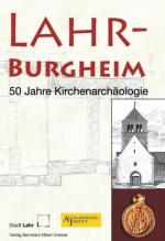 Cover-Bild Lahr-Burgheim. 50 Jahre Kirchenarchäologie