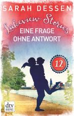 Cover-Bild Lakeview Stories 12 - Eine Frage ohne Antwort