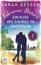 Cover-Bild Lakeview Stories 2 - Ein Kuss wie ein Riss im Universum