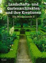 Cover-Bild Landschafts- und Gartenarchitekten und ihre Kreationen. Die Niederlande II