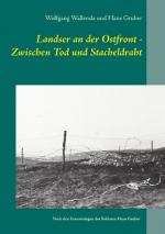 Cover-Bild Landser an der Ostfront - Zwischen Tod und Stacheldraht