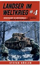 Cover-Bild Landser im Weltkrieg 4: Bruderkampf im Hürtgenwald