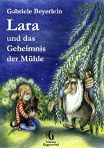 Cover-Bild Lara und das Geheimnis der Mühle