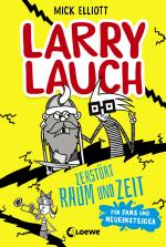 Cover-Bild Larry Lauch zerstört Raum und Zeit