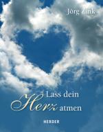 Cover-Bild Lass dein Herz atmen