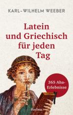 Cover-Bild Latein und Griechisch für jeden Tag. 365 Aha-Erlebnisse