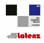 Cover-Bild Latenz – Journal für Philosophie und Gesellschaft, Arbeit und Technik, Kunst und Kultur