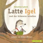 Cover-Bild Latte Igel 3: Latte Igel und der Schwarze Schatten