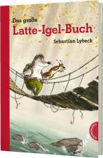 Cover-Bild Latte Igel: Das große Latte-Igel-Buch