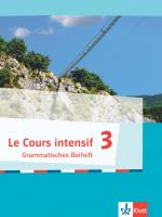 Cover-Bild Le Cours intensif 3, Grammatisches Beiheft + E-Book