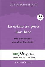 Cover-Bild Le crime au père Boniface / Das Verbrechen des alten Bonifatius (Buch + Audio-Online) - Lesemethode von Ilya Frank - Zweisprachige Ausgabe Französisch-Deutsch